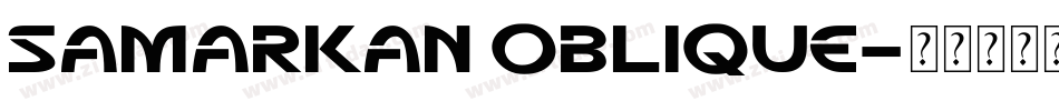 Samarkan Oblique字体转换